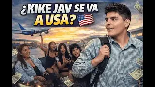 ¿KIKE JAV SE VA DEL PAÍS? 😲 NADIE VEÍA VENIR ESTO