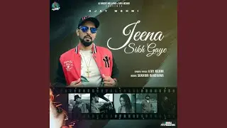 Jeena Sikh Gaye