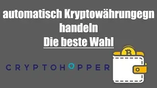 Der beste Trading Bot 2019: Cryptohopper Einblick/Grundlagen