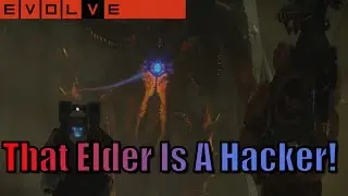 Evolve Stage 2: That Elder Is A Hacker! - Elder Kraken
