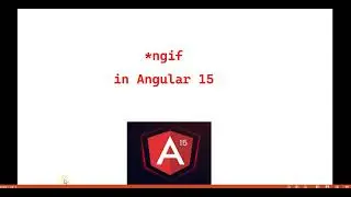 Part 8:- *ngIf in Angular 15 | Angular 15 tutorials for beginners