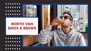 North Vancouver Brewery Hop - Bikes and Beers