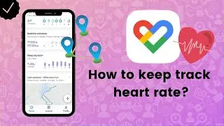 How to keep track of heart-rate on Google Fit? - Google Fit Tips