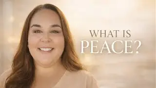 What Is Peace? | Biblical Peace Explained (Even When Life Is Chaotic)