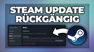 Steam Update rückgängig machen - Spiele Patch rückgängig Tutorial