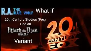What If: 20th Century Studios (Fox) Logo had an Attack on Titan Variant (fake/fan-made)