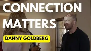 Connection Matters! | Danny Goldberg | Workplace Care Expert | Keynote Speaker