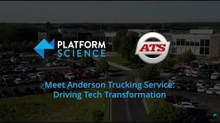Meet Anderson Trucking Service | Platform Science