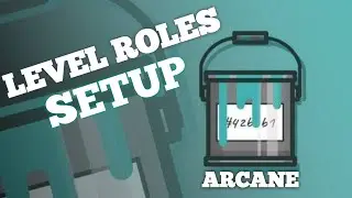 Discord Level Up Roles / Role Rewards Tutorial with Arcane Bot | Easy Setup