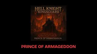 HELL KNIGHT KINGSGUARD - NEW ALBUM NOVEMBER 2025 TRACK: PRINCE OF AMARGEDDON