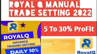 Royal Q 100% Manual Trade Settings - Best Profitable Strategy| How To Place Manual Trade Bot 2022