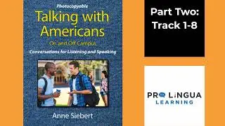 Talking with Americans: Part Two, Track 1-8
