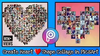 Create Heart shape collage in PicsArt | Best photo collage editing