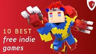 Top 10 best FREE indie games