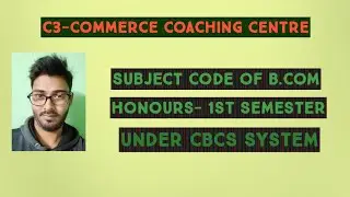 1st Sem-Subject Code  of B.Com (Hons.)- Calcutta University - New CBCS System