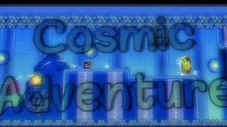 Cosmic Adventure By DubstepGDYT [me] | Geometry Dash 2.2