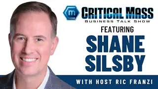 Strategic Planning & Public Policy with Shane Silsby | Critical Mass Business Talk Show