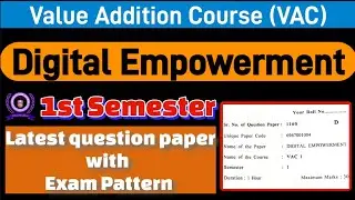 VAC : Digital Empowerment value addition course 1st semester question paper du sol #1stsemester #pyq
