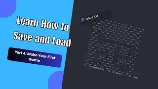 Make Your First Game (Part 4) | Learn How to Save and Load! 