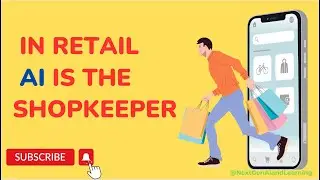 In the Realm of RETAIL, AI is the New Shopkeeper