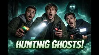 Ghost hunting with the boys (Ft. Richesgames)