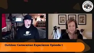 Outdoor Cameraman Experience: Episode 1