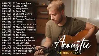 Best Acoustic Songs Cover - Acoustic Cover Popular Songs - Top Hits Acoustic Music 2024