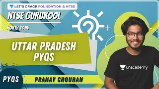 NTSE PYQs | L3 | Uttar Pradesh PYQs | North Zone | NTSE Gurukool | Science | Pranay Chouhan