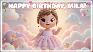 🌈 Mila, You Shine! ✨ Custom Birthday Song Demo | Personalized Music Video Gift