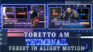 Thumbnail Preset in Alight Motion || @Torettoam like thumbnail in Alight Motion (+preset)
