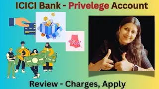 ICICI Bank Privilege Account - Charges, Benefits, Account Opening, MAB