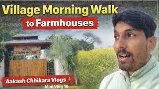 Village Morning Walk to Farmhouses | Mini Vlog 16 🌾