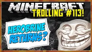 Herobrine + Pufferfish!? [Minecraft Trolling: Episode 113]
