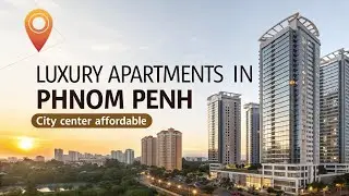 Новые доступные по цене роскошные апартаменты в центре Пномпеня #cambodia #phnompenh #investincam...