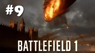 Battlefield 1 (PC) | Прохождение на Русском | #9 - FORTE ET FIDELE!