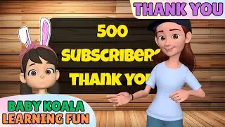 500 Subscribers Thank You 💕 | ChouChou Baby Koala 🐨 | Learning Fun