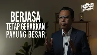 BERJASA TETAP GERAKKAN PAYUNG BESAR | USTAZ ZAMANI IBRAHIM