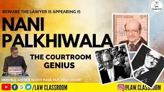 Nani Palkhiwala The Courtroom Genius || Legend Lawyer in India By Justice Sujoy Paul #nani