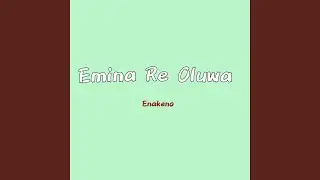 Emina Re Oluwa (Acoustic)