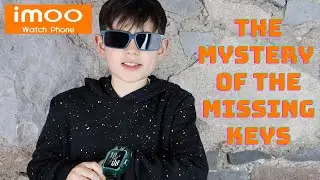 imoo Watch Phone Z6 и дело о пропавших ключах!