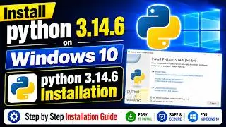 How to download and Install Python 3.14.6 on Windows 10