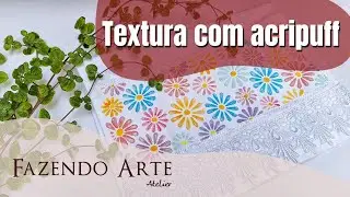 Acripuff + stencil = TEXTURA EM TECIDO. #diy  EP - 181