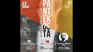 Pencurahan Pantekosta - Ps Wilfred Lim