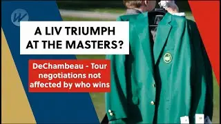 A LIV triumph at The Masters DeChambeau says Tour negotiations not affected by who wins | Golf