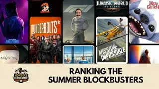 Ranking The 10 Summer BLOCKBUSTERS