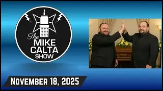 The Mike Calta Show 11/18/2025