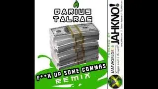 DARIUS TALRAS - F**K UP SOME COMMAS REMIX FT FUTURE [MAY 2015] [MTAE3]