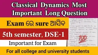 5th semester classical dynamics sureshot Long questions || DSE-1 selection questions for exam