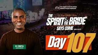 120 Days Of Deep Spiritual Prayers & Prophetic Declarations | Day 107 | w/ Ik Obeta | 16th Dec 2025