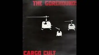 The Gorehounds - Cargo Cult (IRE, 1987)